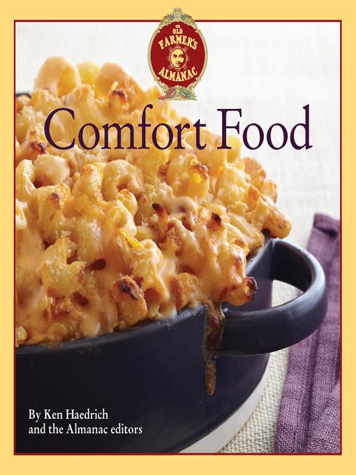 Title details for The Old Farmer's Almanac Comfort Food by Ken Haedrich - Available